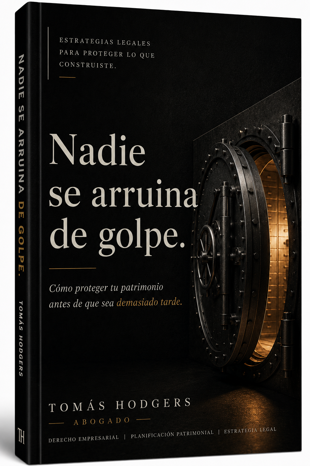 Nadie se arruina de golpe