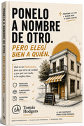 Poné todo a nombre de otro, pero elegí bien a quién